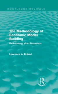 Book Cover for The Methodology of Economic Model Building by Lawrence A Boland