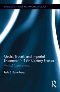 Book Cover for Music, Travel, and Imperial Encounter in 19Th-Century France by Ruth E Rosenberg