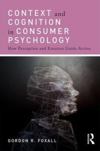 Book Cover for Context and Cognition in Consumer Psychology by G R Foxall