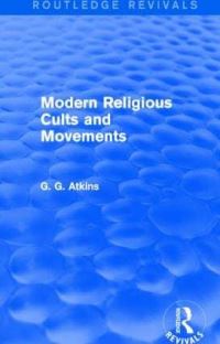 Book Cover for Modern Religious Cults and Movements by Gaius Glenn Atkins