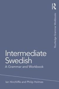 Book Cover for Intermediate Swedish by Ian Hinchliffe, Philip Holmes