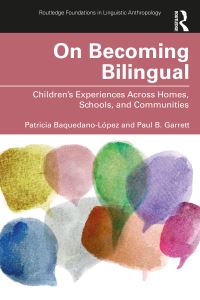 Book Cover for On Becoming Bilingual by Patricia BaquedanoLópez, Paul B Garrett