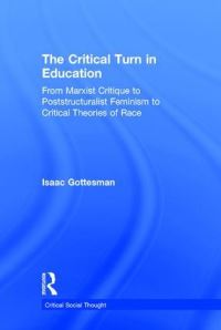 Book Cover for The Critical Turn in Education by Isaac Herschel Gottesman