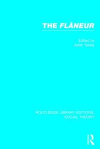 Book Cover for The Flaneur by Keith Tester