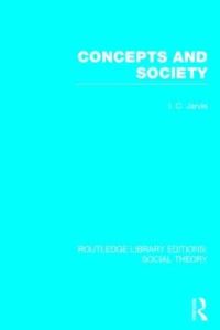 Book Cover for Concepts and Society by I. C. Jarvie