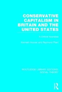 Book Cover for Conservative Capitalism in Britain and the United States by Raymond Plant, Kenneth R. Hoover