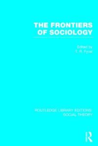 Book Cover for The Frontiers of Sociology by T. R. Fyvel