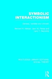 Book Cover for Symbolic Interactionism by Bernard N. Meltzer, John W. Petras, Larry T. Reynolds