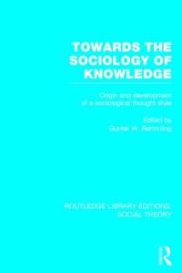 Book Cover for Towards the Sociology of Knowledge by Gunter W. Remmling