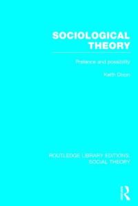 Book Cover for Sociological Theory by Keith Dixon