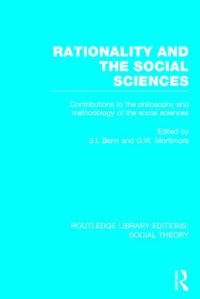 Book Cover for Rationality and the Social Sciences by S. I. Benn, G. W. Mortimore