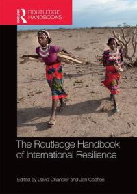 Book Cover for Routledge Handbook of International Resilience by David Chandler