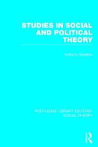 Book Cover for Studies in Social and Political Theory by Anthony Giddens