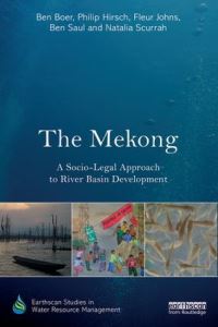 Book Cover for The Mekong by Ben Boer, Philip Hirsch, Fleur Johns, Ben Saul, Natalia Scurrah