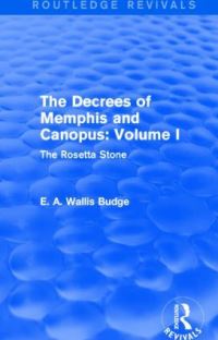 Book Cover for The Decrees of Memphis and Canopus. Volume I The Rosetta Stone by E A Wallis Budge