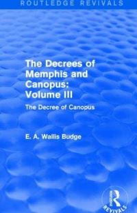 Book Cover for The Decrees of Memphis and Canopus. Volume III The Decree of Canopus by E A Wallis Budge