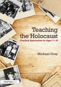 Book Cover for Teaching the Holocaust by Michael Gray