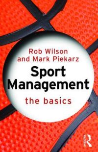 Book Cover for Sport Management by Rob Wilson, Mark Piekarz