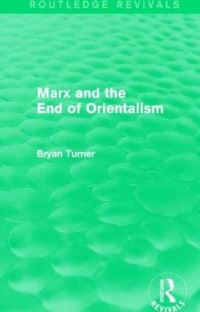 Book Cover for Marx and the End of Orientalism by Bryan S Turner