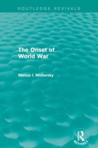 Book Cover for The Onset of World War by Manus I Midlarsky