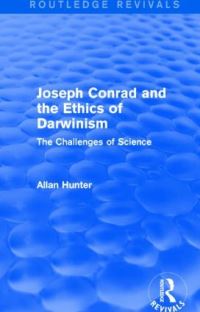 Book Cover for Joseph Conrad and the Ethics of Darwinism by Allan Hunter