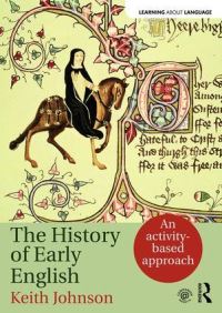 Book Cover for The History of Early English by Keith Johnson
