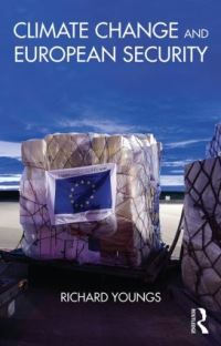 Book Cover for Climate Change and European Security by Richard Youngs