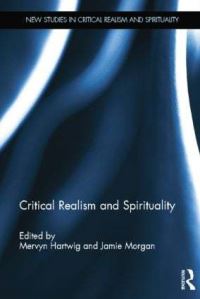 Book Cover for Critical Realism and Spirituality by Mervyn Hartwig, Jamie Morgan