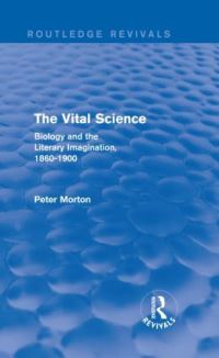 Book Cover for The Vital Science (Routledge Revivals) by Peter Morton