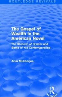 Book Cover for The Gospel of Wealth in the American Novel by Arun Mukherjee