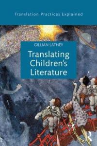 Book Cover for Translating Children's Literature by Gillian Lathey