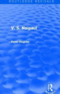 Book Cover for V. S. Naipaul by Peter Hughes
