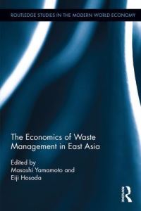 Book Cover for Economics of Waste Management in East Asia by Masashi Yamamoto, Eiji Hosoda