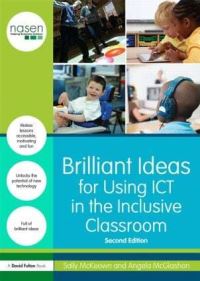Book Cover for Brilliant Ideas for Using ICT in the Inclusive Classroom by Sally McKeown, Angela McGlashon, National Association for Special Educational Needs Great Britain