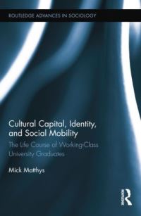 Book Cover for Cultural Capital, Identity, and Social Mobility by Mick Matthys