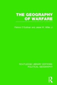 Book Cover for The Geography of Warfare by Patrick Michael O'Sullivan