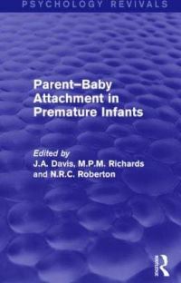 Book Cover for Parent-Baby Attachment in Premature Infants by John A Davis, Martin Richards, N R C Roberton