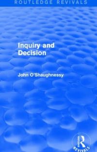 Book Cover for Inquiry and Decision by John OShaughnessy