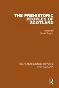 Book Cover for The Prehistoric Peoples of Scotland by Stuart Piggott