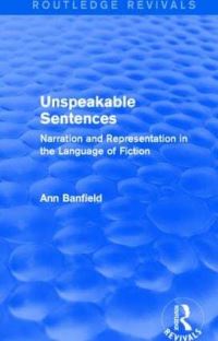 Book Cover for Unspeakable Sentences by Ann Banfield