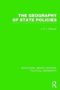 Book Cover for The Geography of State Policies by J R V Prescott