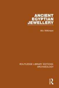 Book Cover for Ancient Egyptian Jewellery by Alix Wilkinson