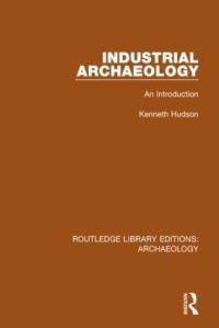 Book Cover for Industrial Archaeology by Kenneth Hudson