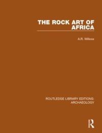 Book Cover for The Rock Art of Africa by A. R. Willcox