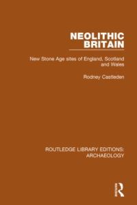 Book Cover for Neolithic Britain by Rodney Castleden