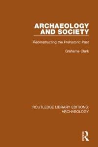 Book Cover for Archaeology and Society by Grahame Clark