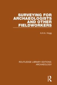 Book Cover for Surveying for Archaeologists and Other Fieldworkers by A H A Hogg