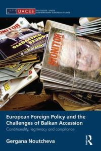 Book Cover for European Foreign Policy and the Challenges of Balkan Accession by Gergana Noutcheva