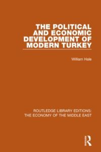 Book Cover for The Political and Economic Development of Modern Turkey by William M Hale