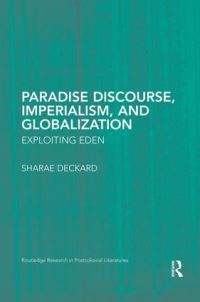 Book Cover for Paradise Discourse, Imperialism, and Globalization by Sharae Deckard